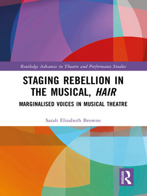 cover image of Staging Rebellion in the Musical, Hair